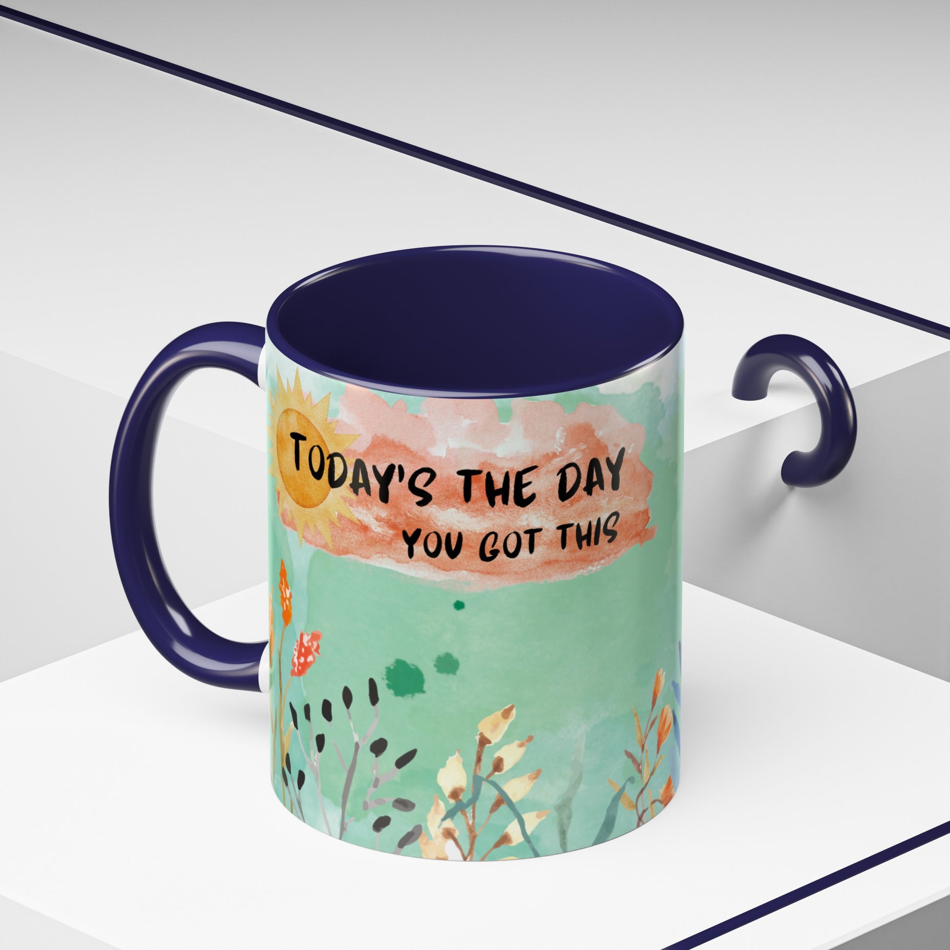 "Todays The Day, You Got This" Accent Coffee Mug (11, 15oz)